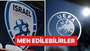 UEFA ve FIFA&apos;ya Yapılan Baskılar Karşılık Buluyor: UEFA, İsrail&apos;i Men Etmeyi Görüşebilir