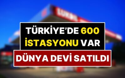 Türkiye’de 600 İstasyonu Bulunan Akaryakıt Devi Satıldı