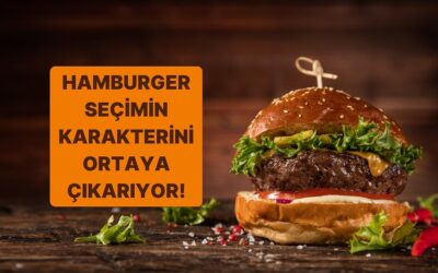 Kişilik Testi: Seçtiğin Hamburger Karakterini Ortaya Çıkarıyor!