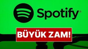Spotify Üyeliği Ne Kadar? Spotify Aboneliklerine Yüzde 70 Zam Geldi