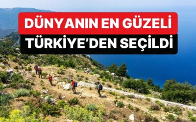 Dünyanın En Güzel Yürüyüş Rotası Listesinde Türkiye Zirveyi Aldı