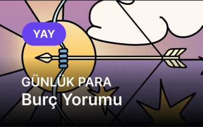 24 Eylül Çarşamba Yay Burcu Günlük Para Burç Yorumu