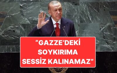 Cumhurbaşkanı Recep Tayyip Erdoğan BM Genel Kurulu’ndan Konuştu: &quot;Gazze&apos;deki Soykırıma Sessiz Kalınamaz&quot;