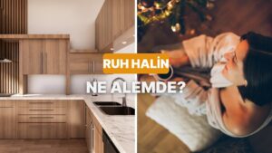 Bize Evini Anlat, Ruh Halini Tahmin Edelim!