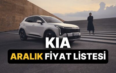 Aralık 2025 Kia Fiyat Listesi: Kia Picanto, Stonic, EV3, EV6, EV9, XCeed, Sportage ve Sorento Güncel Fiyatlar