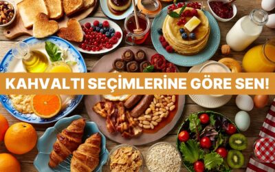 Kahvaltı Rutinine Göre Sen Nasıl Birisin?