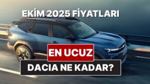 Ekim 2025 Dacia Fiyat Listesi! İşte Dacia Sandero Stepway ve Jogger Güncel Fiyatları