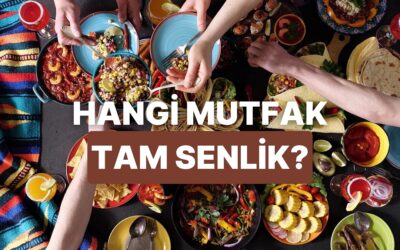 Yemek Tercihlerin Hangi Dünya Mutfağının Gizli Kahramanı Olduğunu Söylüyor!