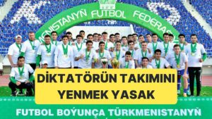 Türkmenistan Diktatörü Kurbankulu Berdimuhammedov&apos;un Takımı Arkadag Kurulduğu Günden Beri Yenilmiyor