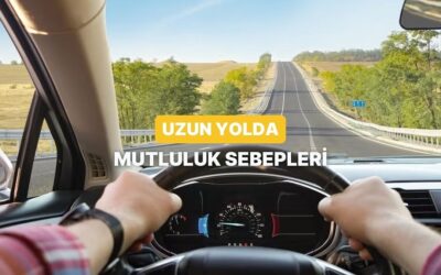 Uzun Yolda Direksiyona Geçeni Mutlu Eden 12 Küçük Ayrıntı