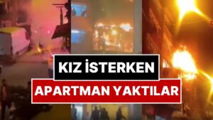 Kız İsteme Töreni Faciayla Bitti! Apartman Alev Aldı, 8 Kişi Mahsur Kaldı