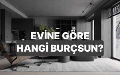 Bize Evini Anlat, Burcunu Söyleyelim!