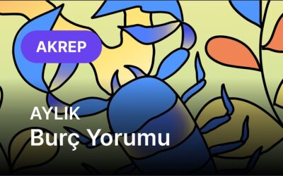 Ekim Akrep Burcu Aylık Burç Yorumu