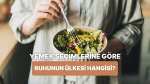 Seçtiğin Sağlıklı Tariflere Göre Ruhunun Asıl Yaşadığı Ülkeyi Buluyoruz!