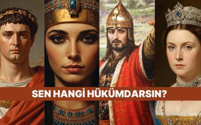 Tarihin Tahtında Yerini Al: Seni Hangi Lider Temsil Ediyor?