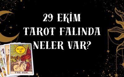 Tarot Falına Göre 29 Ekim Çarşamba Günü Senin İçin Nasıl Geçecek?
