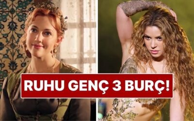 Ruhu En Genç 3 Burç: Zaman Onları Hiç Etkilemiyor!