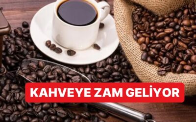 Kahve Fiyatları Rekor Kırdı, Şimdi Kafe Fiyatlarına Yansıması Bekleniyor