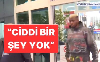 Osimhen İstanbul’a Gelir Gelmez Taraftara Müjdeyi Verdi: &quot;Ciddi Bir Şey Yok&quot;