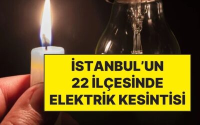 3 Ekim Cuma Elektrik Kesintisi: İstanbul’un Avrupa Yakası&apos;ndaki 22 İlçesinde Elektrik Kesintisi Olacak