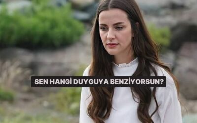 Sen Hangi Duyguya Benziyorsun?