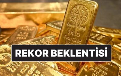 Altın Fiyatları İçin Rekor İhtimali: Altında 5 Bin Dolar Hayal Değil