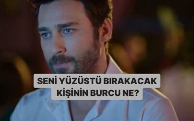 Seni Yüzüstü Bırakacak Kişinin Burcunu Söylüyoruz!