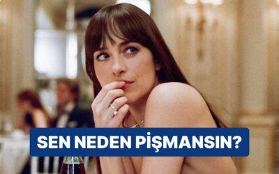 10 Soruluk Psikolojik Teste Göre Sen Neden Pişmansın?