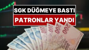 SGK Düğmeye Bastı: Çalışanlarını Sürekli Asgari Ücretle Gösteren Patronlar Yandı