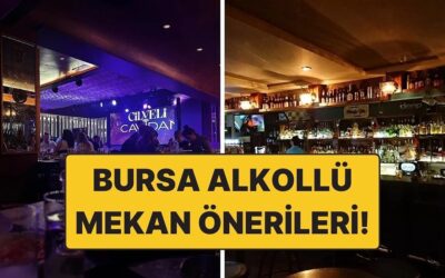 Bursa Alkollü Mekanlar: Keyifli Bir Akşam İçin En Çok Tercih Edilen Adresler