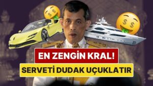 Tayland’ın En Zengin Kralı: 38 Uçak, 300 Araba ve 52 Altın Sandalı Var!