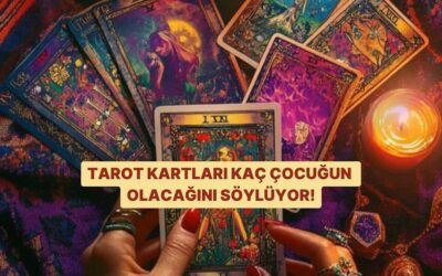 Bu Tarot Kartları Kaç Çocuğun Olacağını Söylüyor!