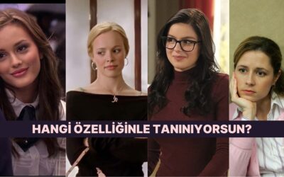Güzellik, Zeka, Kıskançlık! Sen Hangi Özelliğinle Ön Plana Çıkıyorsun?