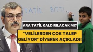 Milli Eğitim Bakanı Yusuf Tekin &quot;Velilerden Çok Talep Geliyor&quot; Diyerek Açıkladı: Ara Tatil Kaldırılacak mı?