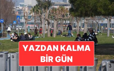 16 Kasım Pazar İzmir Hava Durumu: Yazdan Kalma Bir Gün Yaşanacak