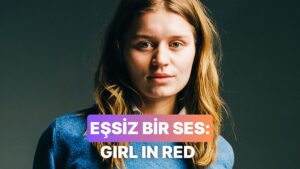 Tam Sonbahar Ruhunu Yansıtacak O ses: Girl In Red