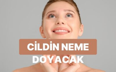 Cildini Neme Doyuracak Bakım Rutini Bu Testin Sonunda!
