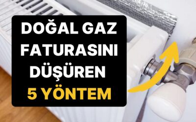 Kış Bastırmadan Öğrenin: Doğal Gaz Faturasını Düşürmek İçin 5 Basit Yöntem!
