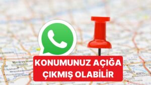 WhatsApp&apos;ta Konum Bilgilerinin Açığa Çıkmasını Nasıl Önleyeceksiniz?