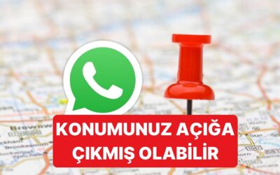WhatsApp&apos;ta Konum Bilgilerinin Açığa Çıkmasını Nasıl Önleyeceksiniz?