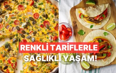 Sağlıklı Yaşamı Keyifli Hale Getiren, Hem Göze Hem Mideye Hitap Eden 10 Renkli Tarif