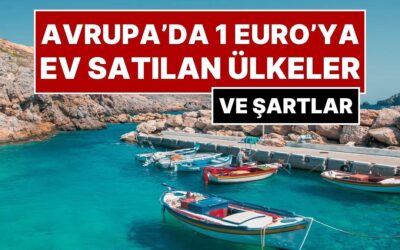 Yeni Bir Hayata Başlamak İsteyenlere: Avrupa’da 1 Euro&apos;ya Ev Satan ve Taşınanlara Para Veren Ülkeler