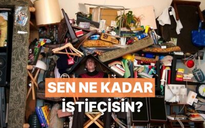 Ferahlatacak Test! Sen Ne Kadar İstifçisin?