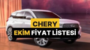 Ekim 2025 Chery Fiyat Listesi: Tiggo 7, 8 Pro Max ve Omoda 5 Pro Güncel Fiyatlar