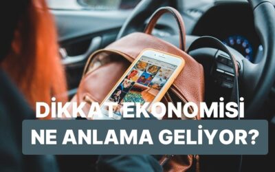 Sosyal Medya Kullanım Alışkanlıklarınızı Şekillendiren “Dikkat Ekonomisi” Nedir?