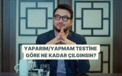 Yaparım Yapmam Testine Göre Ne Kadar Çılgınsın?