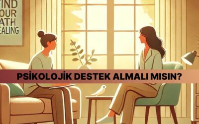Ruh Haline Göre Psikoloğa İhtiyacın Var mı?