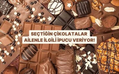 Seçtiğin Çikolatalar Ailenle İlgili Ne Söylüyor?