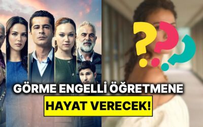Güzel Oyuncu Cennetin Çocukları Dizisine Katıldı: Görme Engelli Öğretmene Hayat Verecek