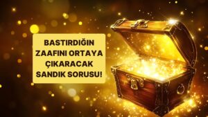 Seçtiğin Sandık Bastırdığın Zaafını Gün Yüzüne Çıkaracak!